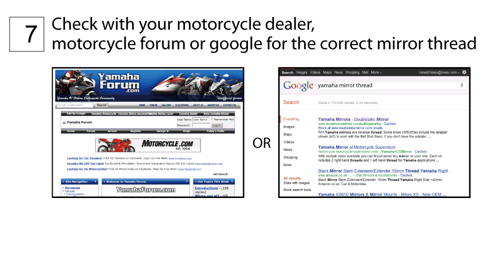 Check with your motorcycle dealer or Google for the correct mirror thread